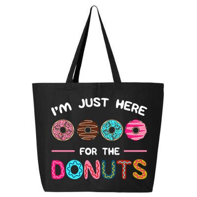 I'm Just Here For The Donuts Doughnut Dough Sweet Dessert Gift 25L Jumbo Tote
