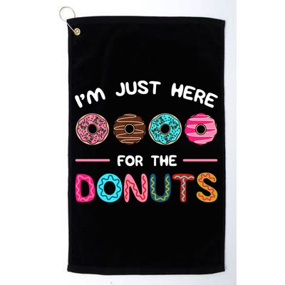 I'm Just Here For The Donuts Doughnut Dough Sweet Dessert Gift Golf Towel