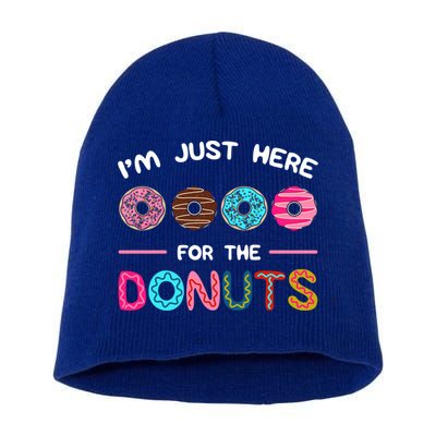 I'm Just Here For The Donuts Doughnut Dough Sweet Dessert Gift Short Acrylic Beanie