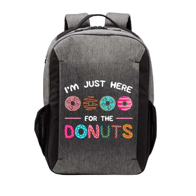 I'm Just Here For The Donuts Doughnut Dough Sweet Dessert Gift Vector Backpack