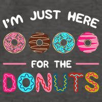 I'm Just Here For The Donuts Doughnut Dough Sweet Dessert Gift Vector Backpack