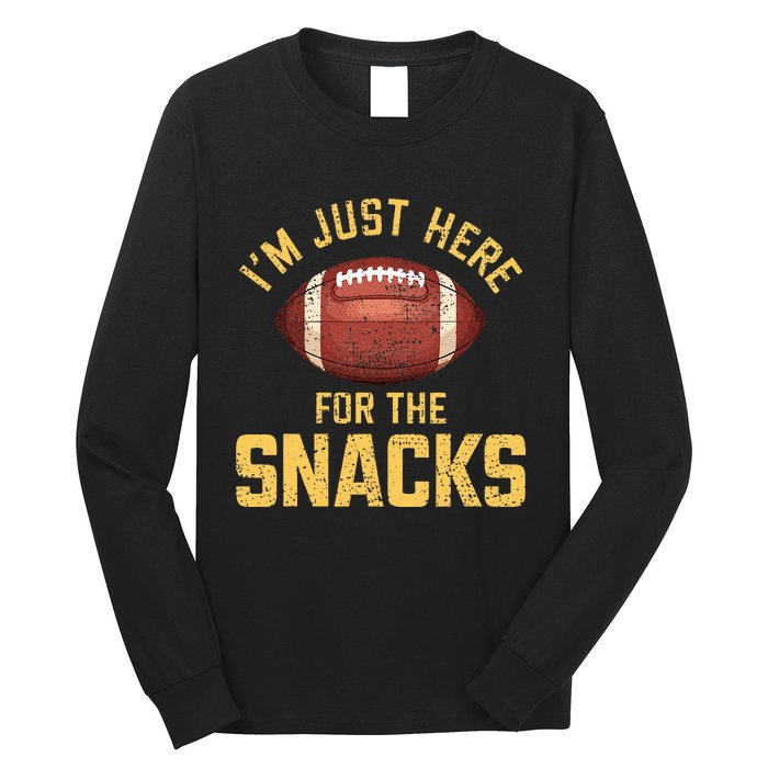 IM Just Here For The Snacks Football Long Sleeve Shirt