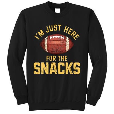 IM Just Here For The Snacks Football Sweatshirt