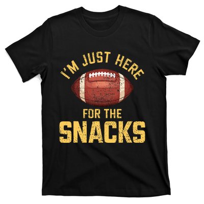 IM Just Here For The Snacks Football T-Shirt