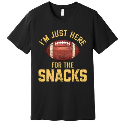 IM Just Here For The Snacks Football Premium T-Shirt