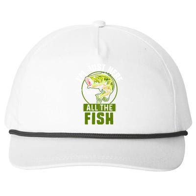 IM Just Here To Catch All The Fish Funny Fishing Bass Fish Great Gift Snapback Five-Panel Rope Hat