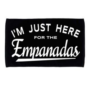 Im Just Here For The Empanadas Gift Microfiber Hand Towel