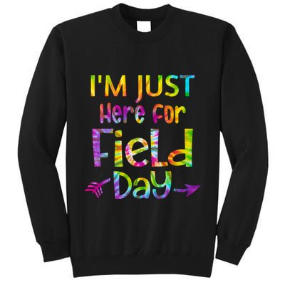 I'm Just Here For Field Day Colorful Tall Sweatshirt