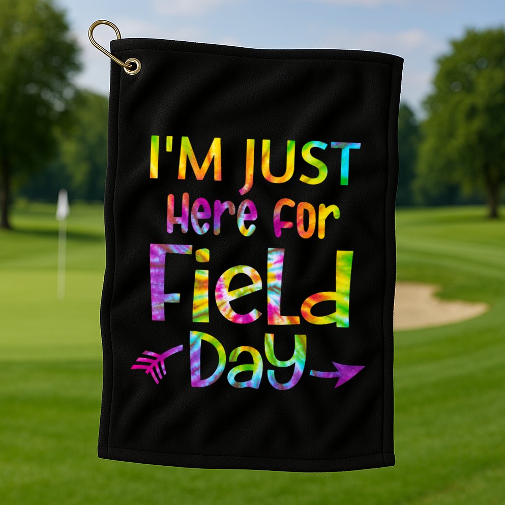 I'm Just Here For Field Day Colorful Golf Towel