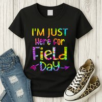 I'm Just Here For Field Day Colorful Womens T-Shirt