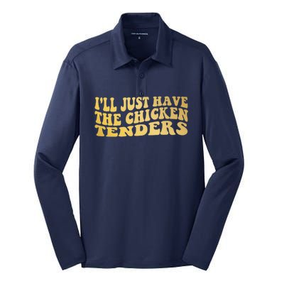 I'll Just Have The Chicken Tenders Funny Silk Touch Performance Long Sleeve Polo