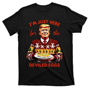 IM Just Here For The Deviled Eggs Funny Trump Christmas T-Shirt