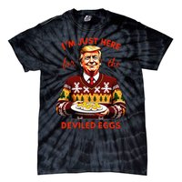 IM Just Here For The Deviled Eggs Funny Trump Christmas Tie-Dye T-Shirt