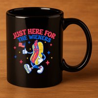 IM Just Here For The Wieners 4th Of July Hot Dog Gift 11oz C Handle Ceramic Mug