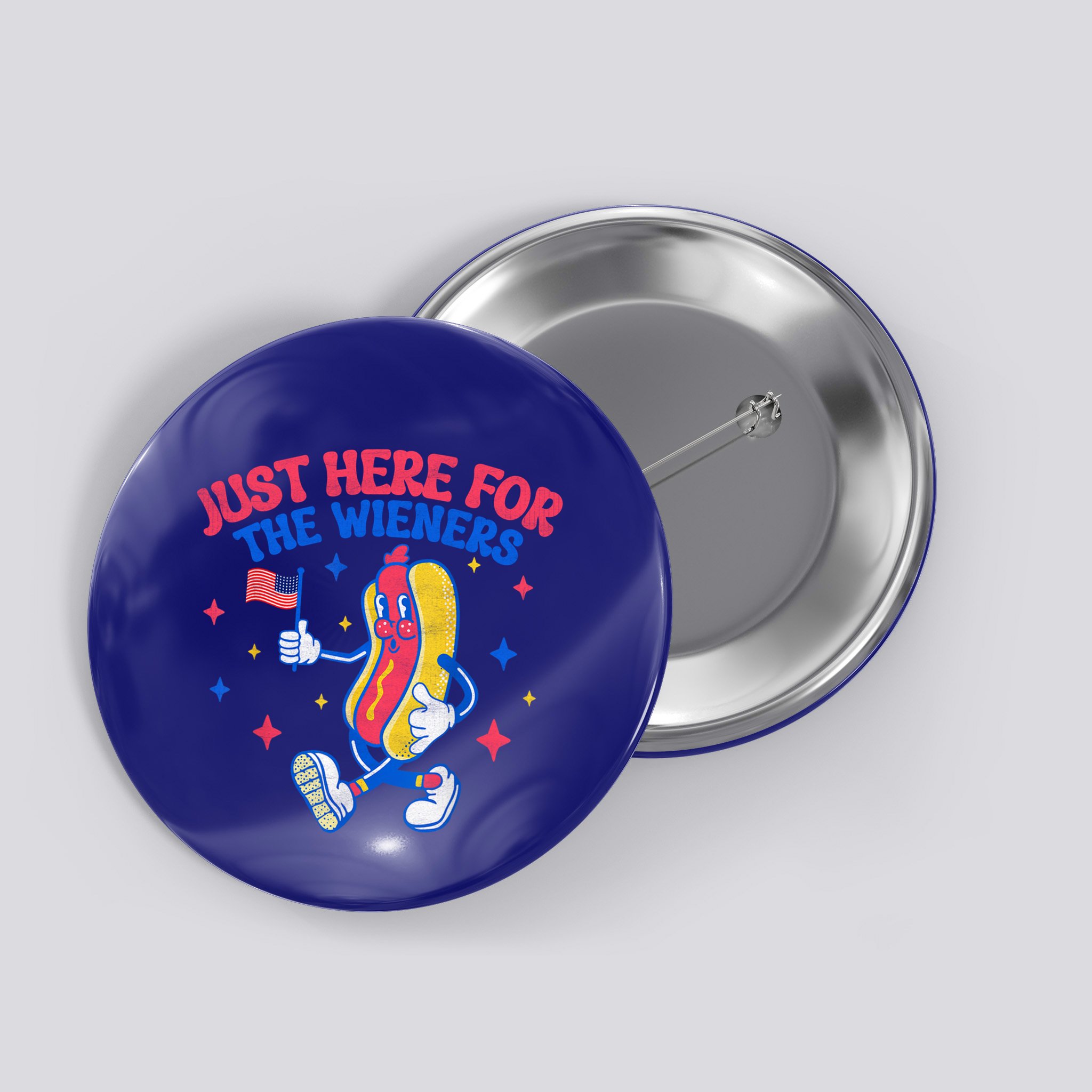 IM Just Here For The Wieners 4th Of July Hot Dog Gift Button
