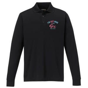 I'm Just Here For The Sex Gender Reveal Keeper Of The Gender Cool Gift Performance Long Sleeve Polo