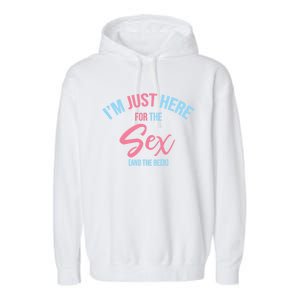 I'm Just Here For The Sex Gender Reveal Keeper Of The Gender Cool Gift Garment-Dyed Fleece Hoodie