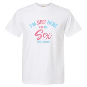 I'm Just Here For The Sex Gender Reveal Keeper Of The Gender Cool Gift Garment-Dyed Heavyweight T-Shirt