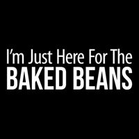 IM Just Here For The Baked Beans Great Gift Drawstring Bag