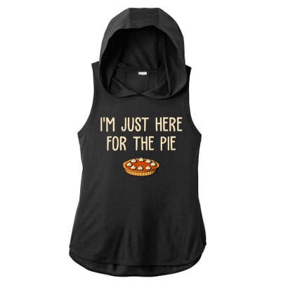 Im Just Here For The Pie Funny Holiday Ladies PosiCharge Tri-Blend Wicking Draft Hoodie Tank