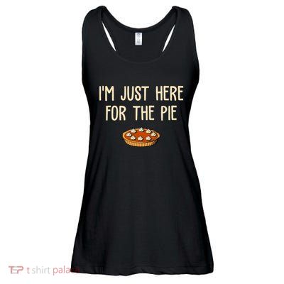 Im Just Here For The Pie Funny Holiday Ladies Essential Flowy Tank