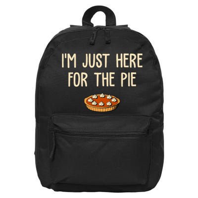 Im Just Here For The Pie Funny Holiday 16 in Basic Backpack