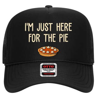Im Just Here For The Pie Funny Holiday Trucker Hat