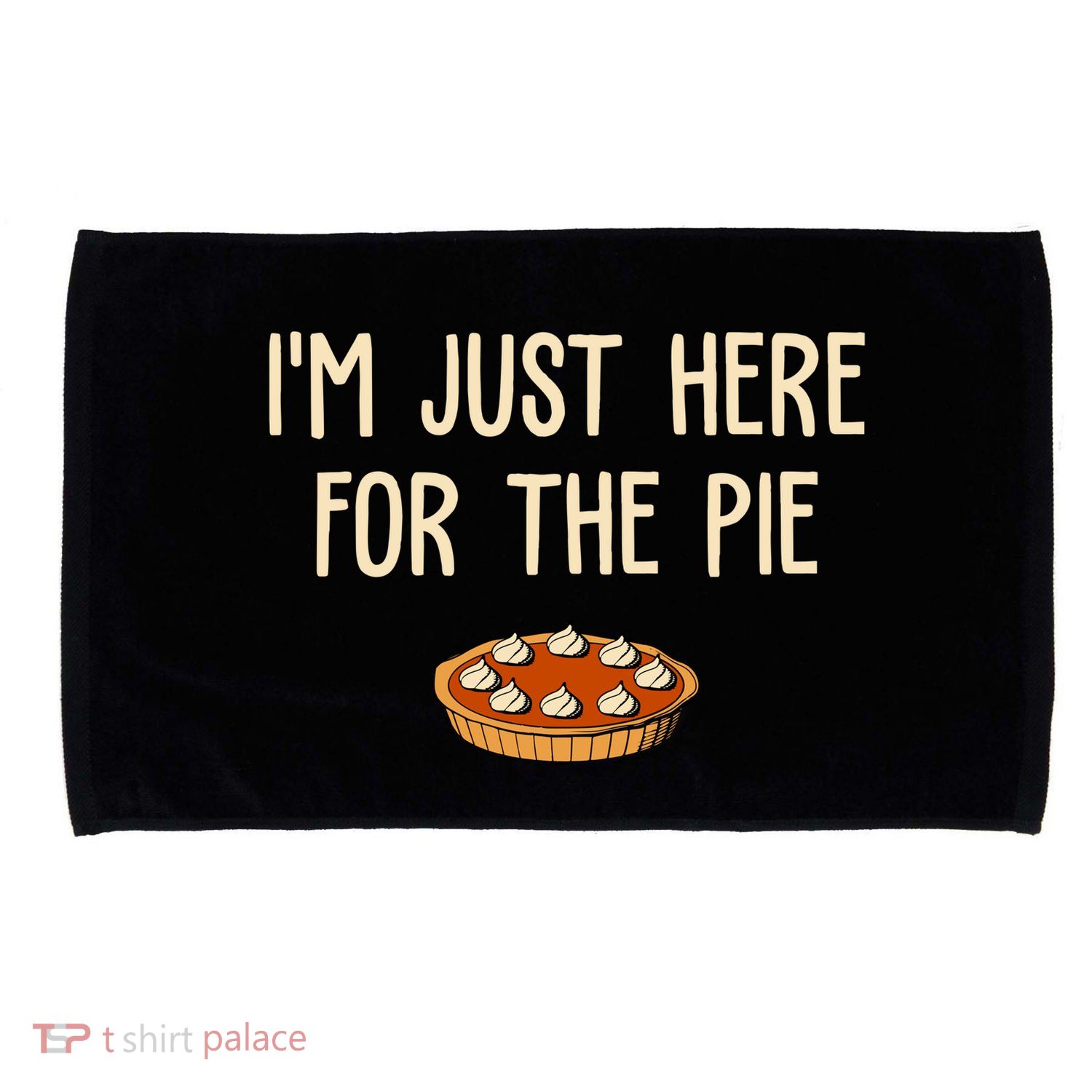 Im Just Here For The Pie Funny Holiday Microfiber Hand Towel