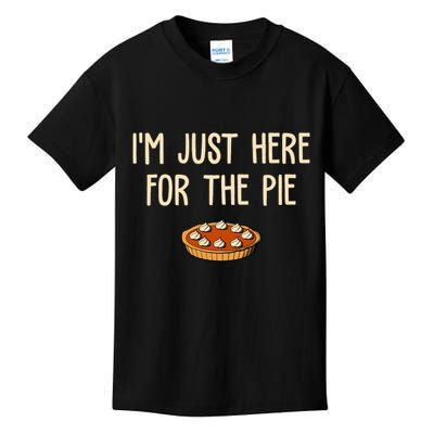 Im Just Here For The Pie Funny Holiday Kids T-Shirt