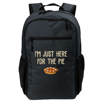 Im Just Here For The Pie Funny Holiday Daily Commute Backpack