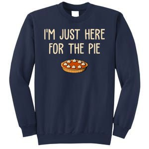 Im Just Here For The Pie Funny Holiday Sweatshirt