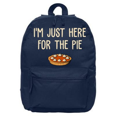 Im Just Here For The Pie Funny Holiday 16 in Basic Backpack