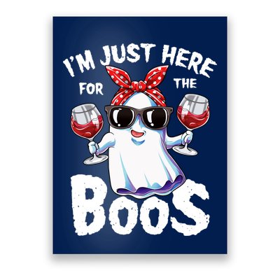 Im Just Here For The Boos Halloween Wo Ghost Cute Funny Poster