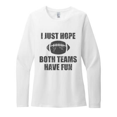 I Just Hope Both Teams Have Fun Football Womens CVC Long Sleeve Shirt