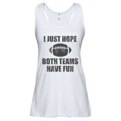 I Just Hope Both Teams Have Fun Football Ladies Essential Flowy Tank