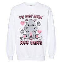 IM Just Here For Moo Deng Garment-Dyed Sweatshirt
