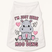 IM Just Here For Moo Deng Doggie Tank