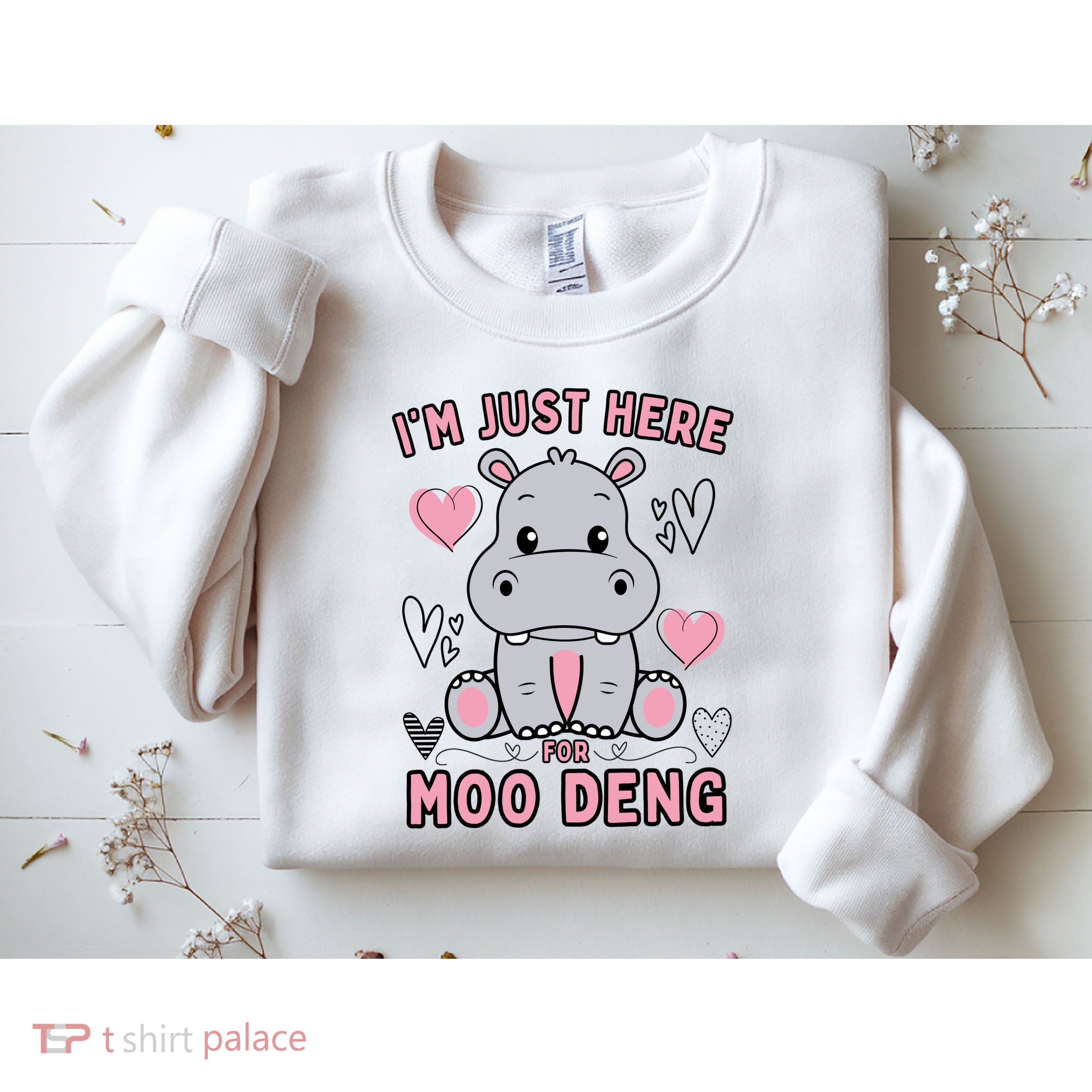 IM Just Here For Moo Deng Sweatshirt