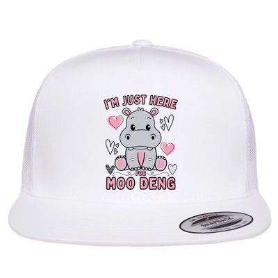 IM Just Here For Moo Deng Flatbill Hat