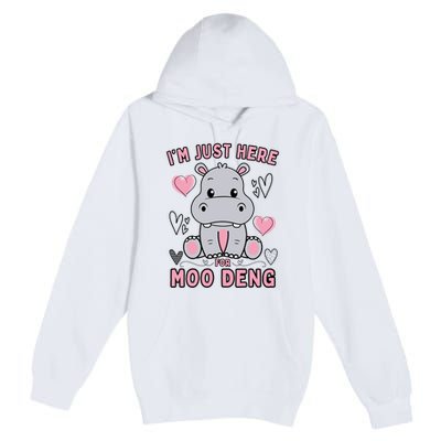 IM Just Here For Moo Deng Premium Pullover Hoodie
