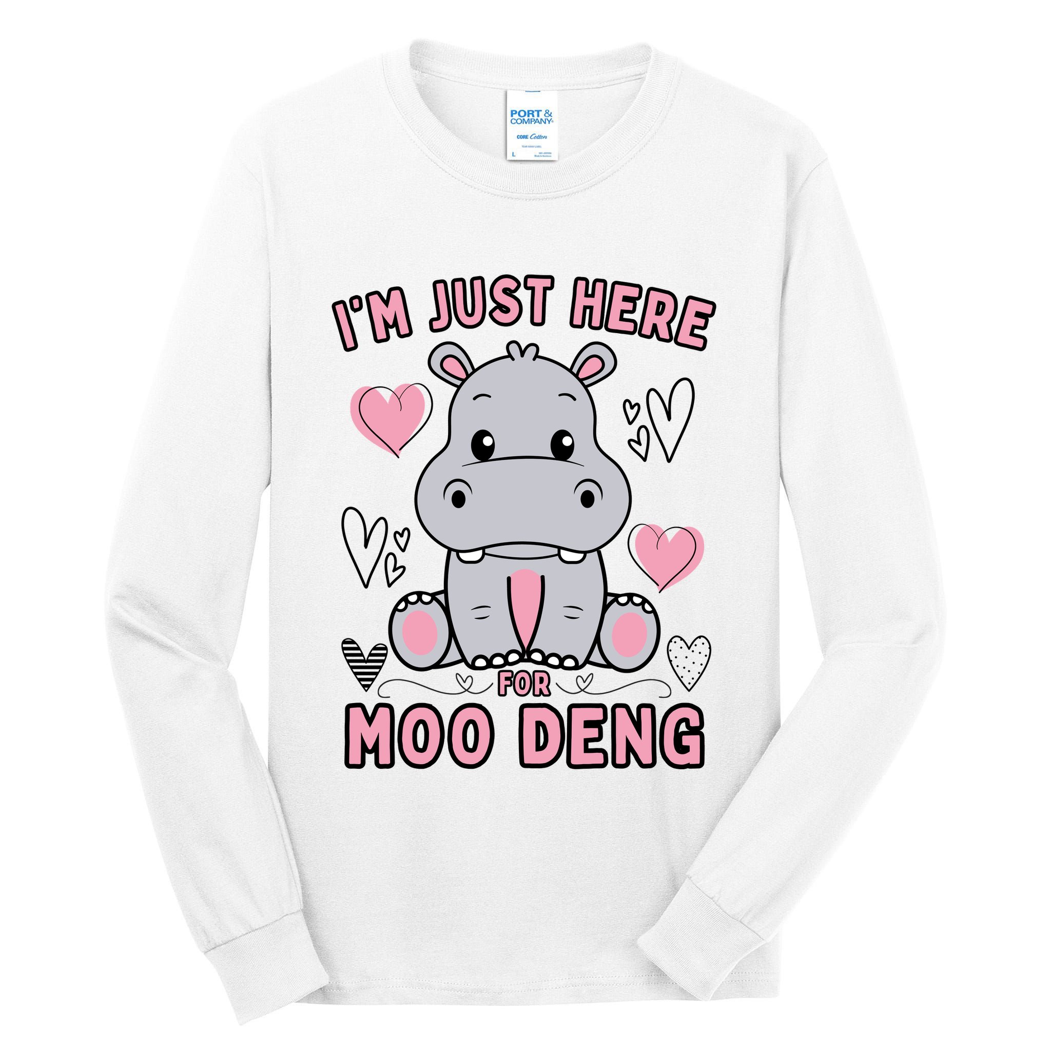 IM Just Here For Moo Deng Tall Long Sleeve T-Shirt