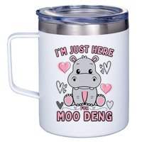 IM Just Here For Moo Deng 12oz Stainless Steel Coffee Mug