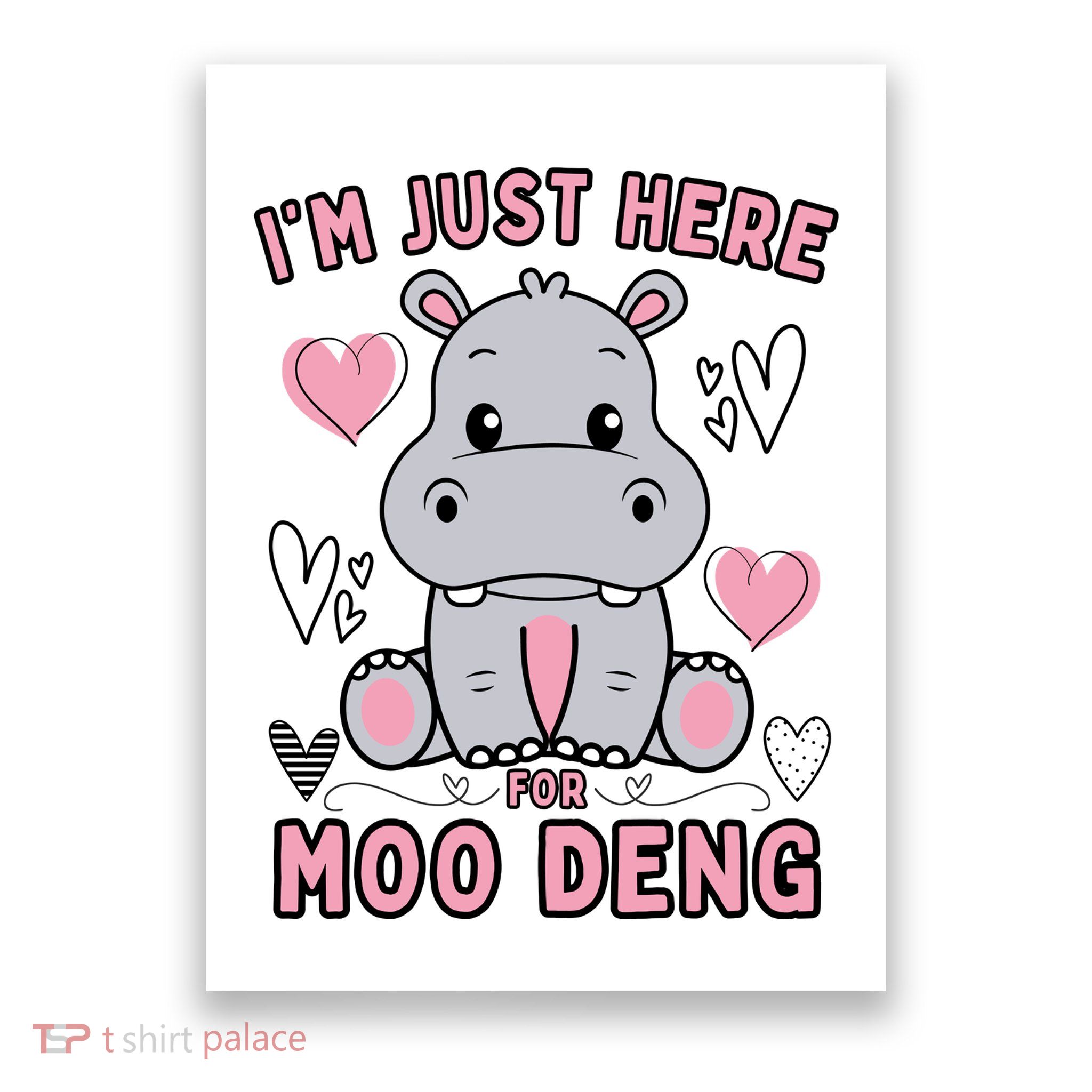 IM Just Here For Moo Deng Poster