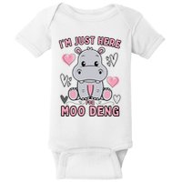 IM Just Here For Moo Deng Baby Bodysuit