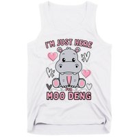 IM Just Here For Moo Deng Tank Top