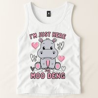 IM Just Here For Moo Deng Tank Top