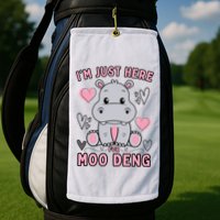 IM Just Here For Moo Deng Golf Towel