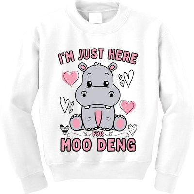 IM Just Here For Moo Deng Kids Sweatshirt