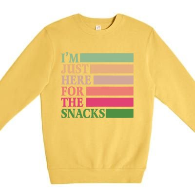 IM Just Here For The Snacks Vintage Funny Food Gift Premium Crewneck Sweatshirt