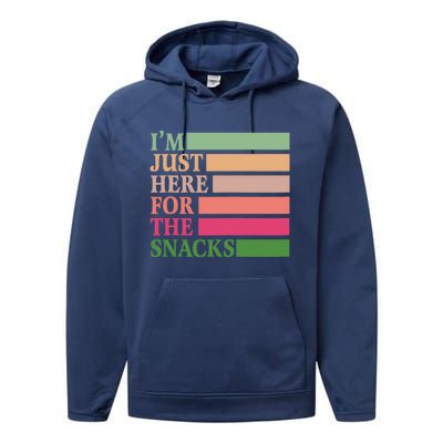 IM Just Here For The Snacks Vintage Funny Food Gift Performance Fleece Hoodie